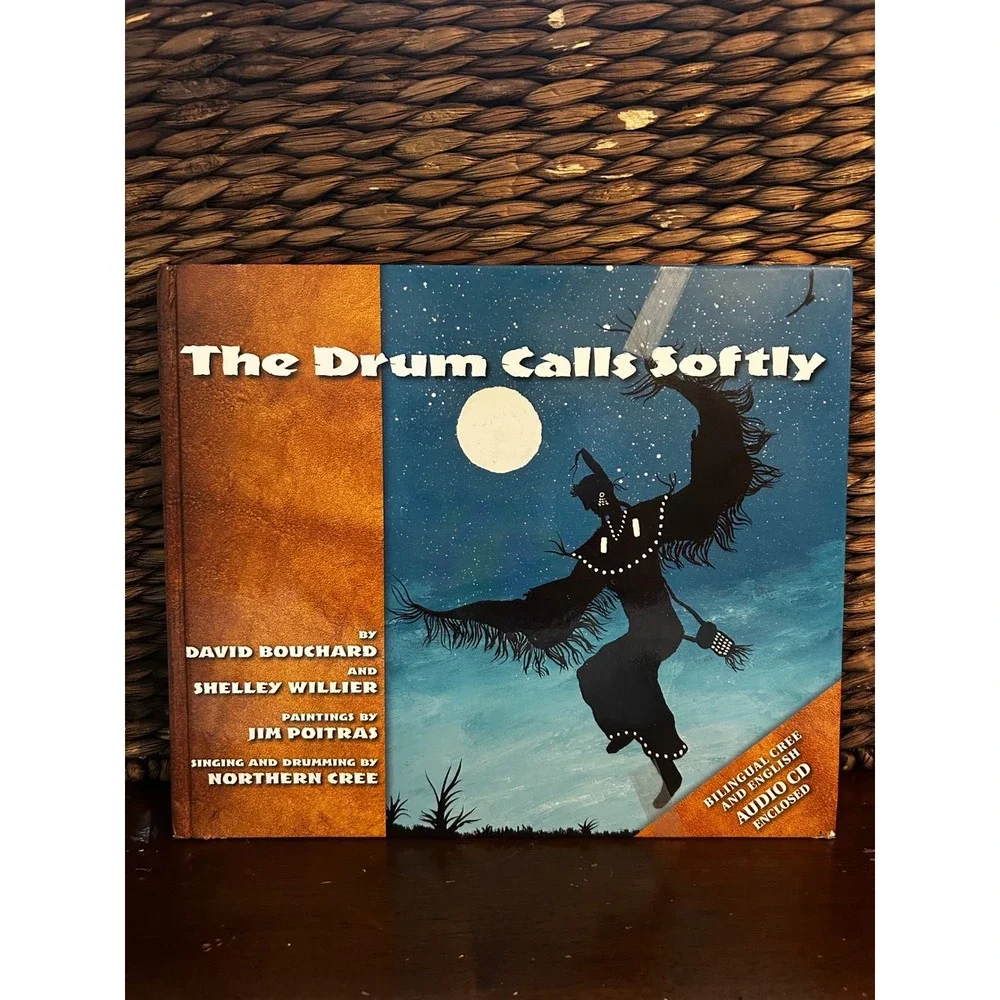 The Drum Calls Softly David Bouchard Shelley Willier Bilingual English Cree Book